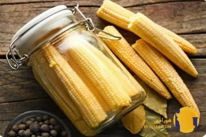 طرز تهیه ترشی ذرت کوچک مرحله به مرحله + شیرین و خوشمزه