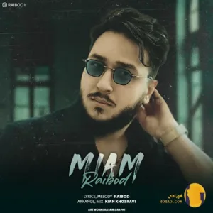 دانلود آهنگ میام رایبد + متن آهنگ