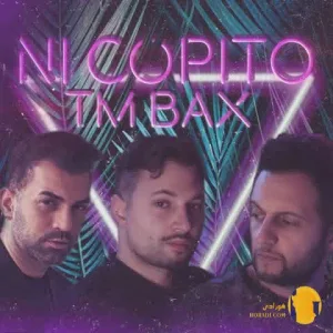 دانلود اهنگ نی کوپیتو تی ام بکس + متن اهنگ