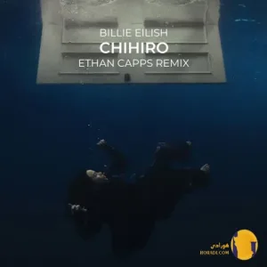 دانلود آهنگ CHIHIRO بیلی آیلیش + متن آهنگ