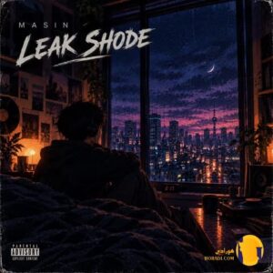 دانلود آهنگ لیک شده (Leak Shod