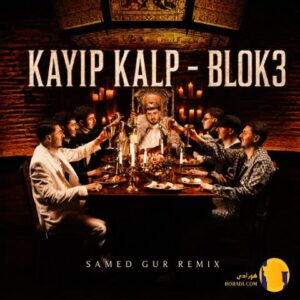 دانلود آهنگ Kayıp Kalp از Blok